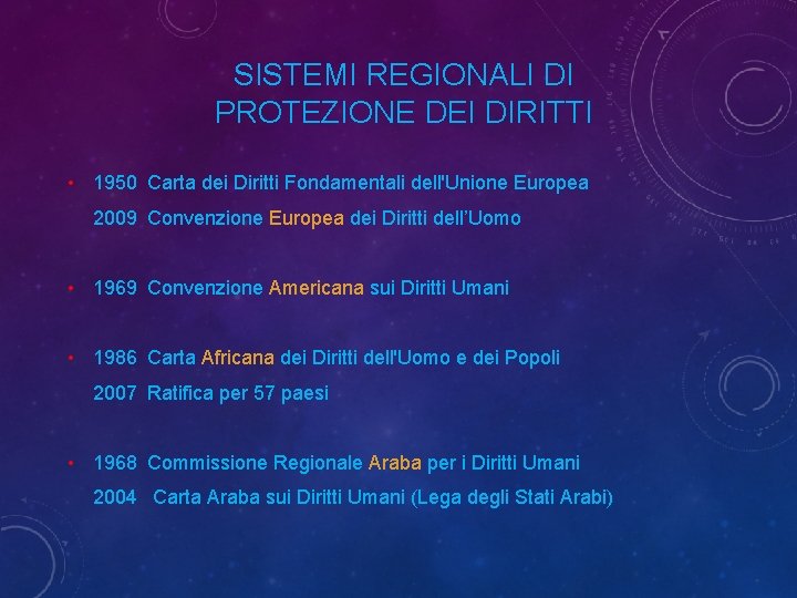 SISTEMI REGIONALI DI PROTEZIONE DEI DIRITTI • 1950 Carta dei Diritti Fondamentali dell'Unione Europea