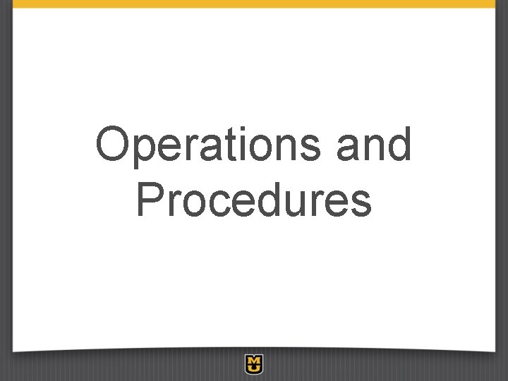 Operations and Procedures 