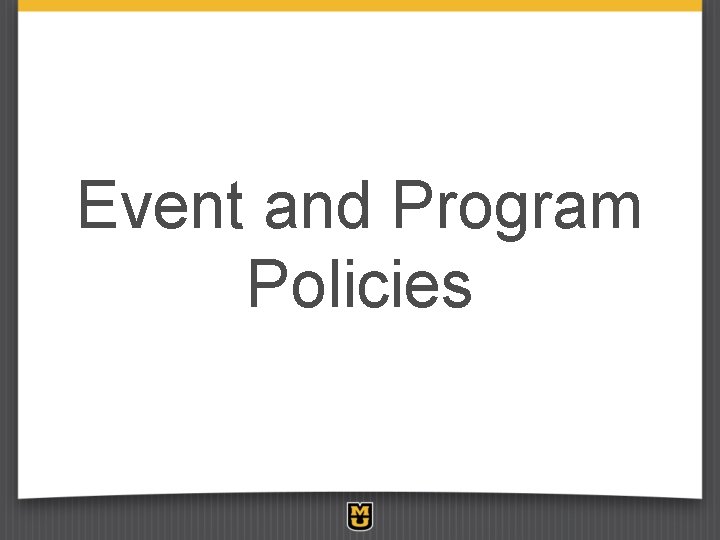 Event and Program Policies 