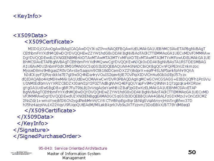 <Key. Info> <X 509 Data> <X 509 Certificate> MIIDGj. CCAo. Og. Aw. IBAg. ICAQAw.