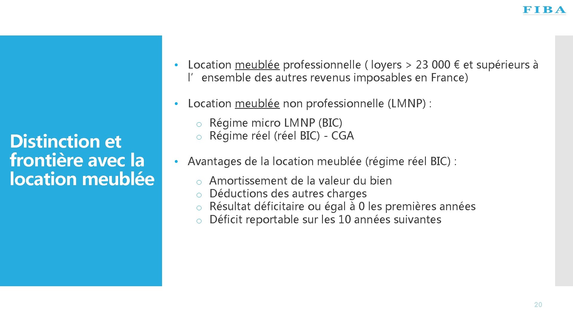  • Location meublée professionnelle ( loyers > 23 000 € et supérieurs à