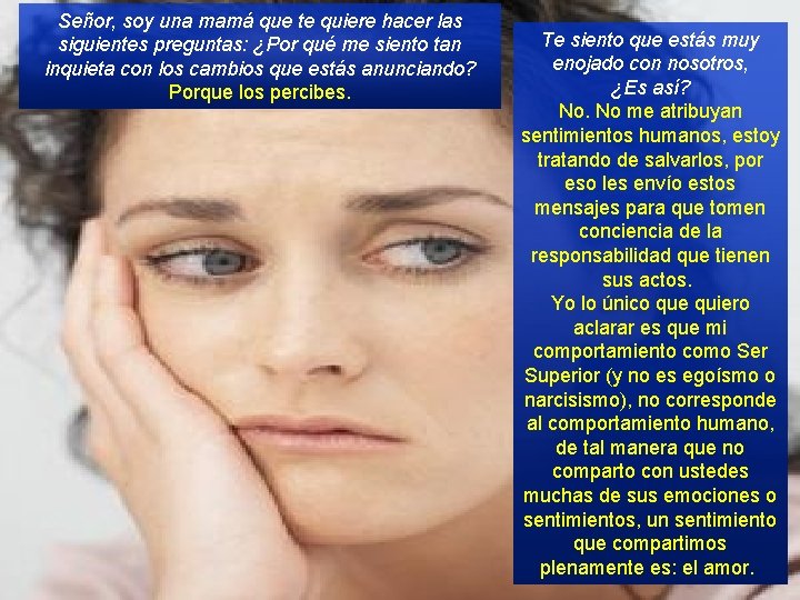 Señor, soy una mamá que te quiere hacer las siguientes preguntas: ¿Por qué me