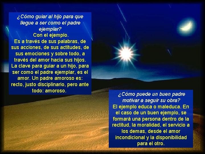 ¿Cómo guiar al hijo para que llegue a ser como el padre ejemplar? Con