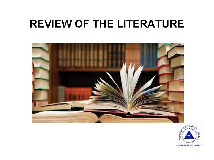 REVIEW OF THE LITERATURE 