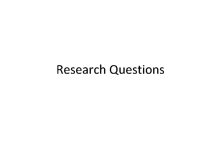 Research Questions 