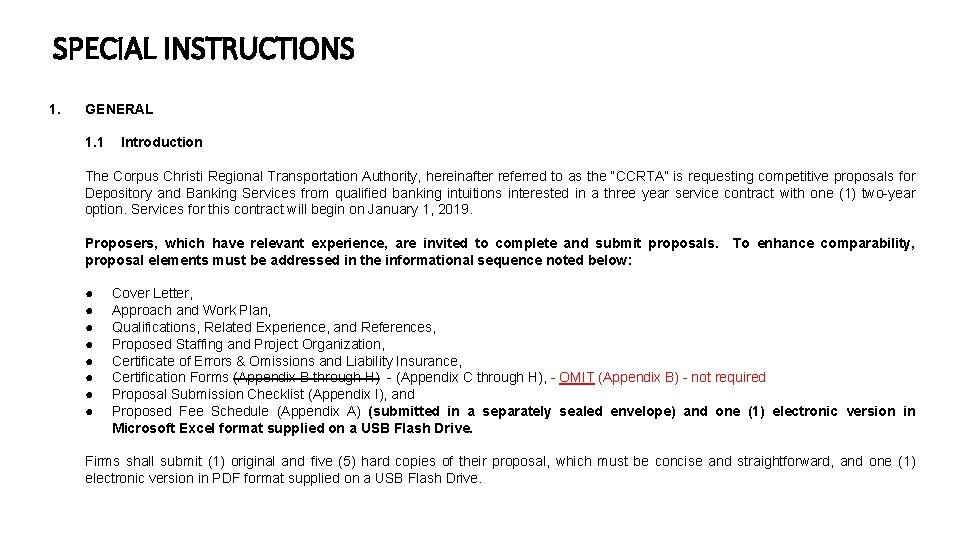 SPECIAL INSTRUCTIONS 1. GENERAL 1. 1 Introduction The Corpus Christi Regional Transportation Authority, hereinafter