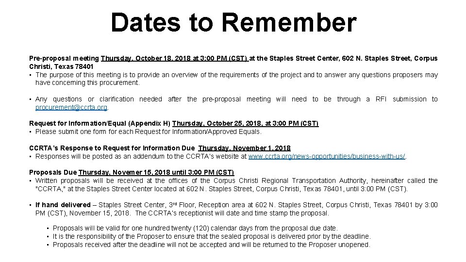 Dates to Remember Pre-proposal meeting Thursday, October 18, 2018 at 3: 00 PM (CST)