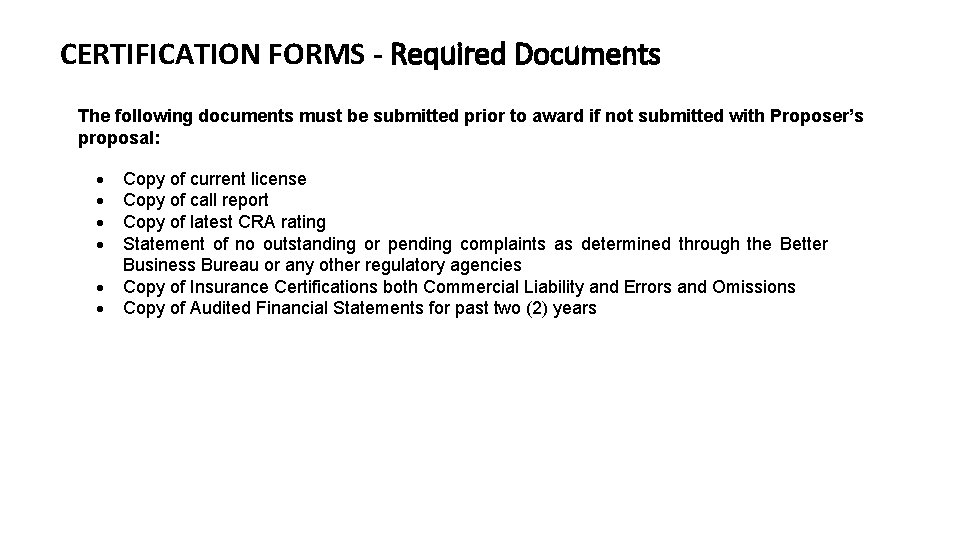 CERTIFICATION FORMS - Required Documents The following documents must be submitted prior to award