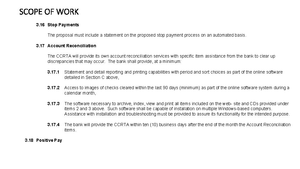 SCOPE OF WORK 3. 16 Stop Payments The proposal must include a statement on