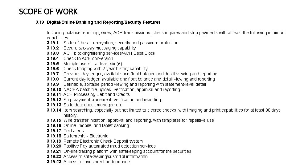 SCOPE OF WORK 3. 19 Digital/Online Banking and Reporting/Security Features Including balance reporting, wires,