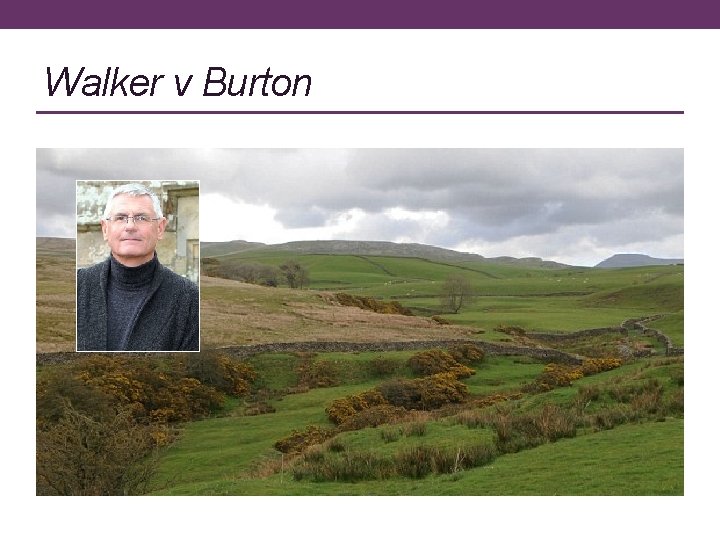Walker v Burton 