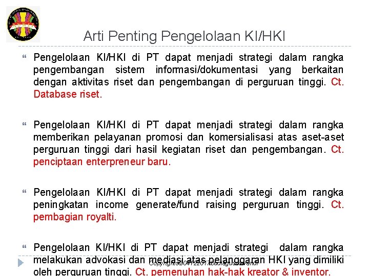 Arti Penting Pengelolaan KI/HKI di PT dapat menjadi strategi dalam rangka pengembangan sistem informasi/dokumentasi