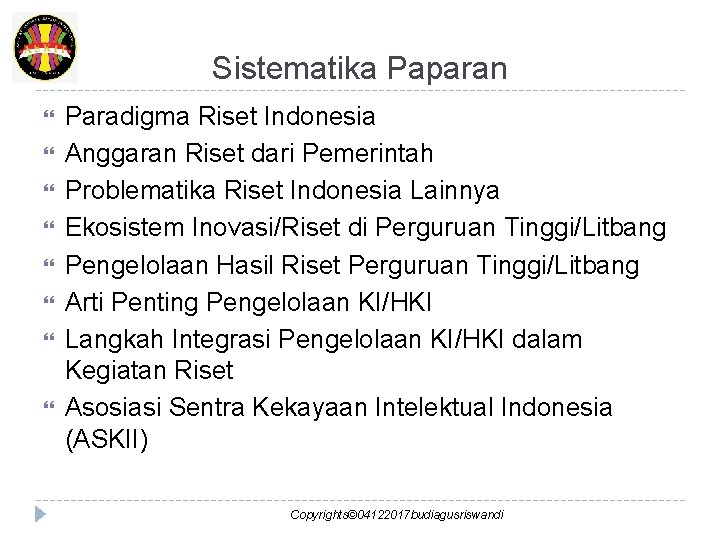 Sistematika Paparan Paradigma Riset Indonesia Anggaran Riset dari Pemerintah Problematika Riset Indonesia Lainnya Ekosistem