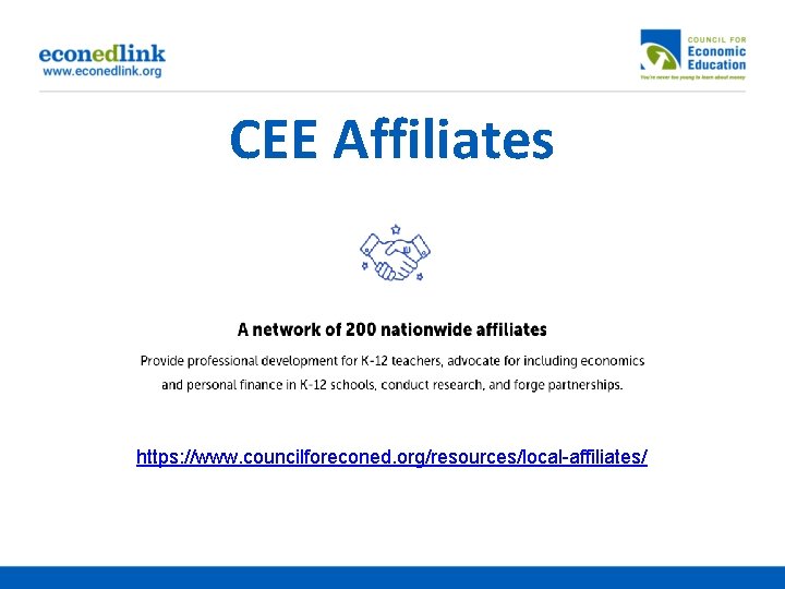CEE Affiliates https: //www. councilforeconed. org/resources/local-affiliates/ 