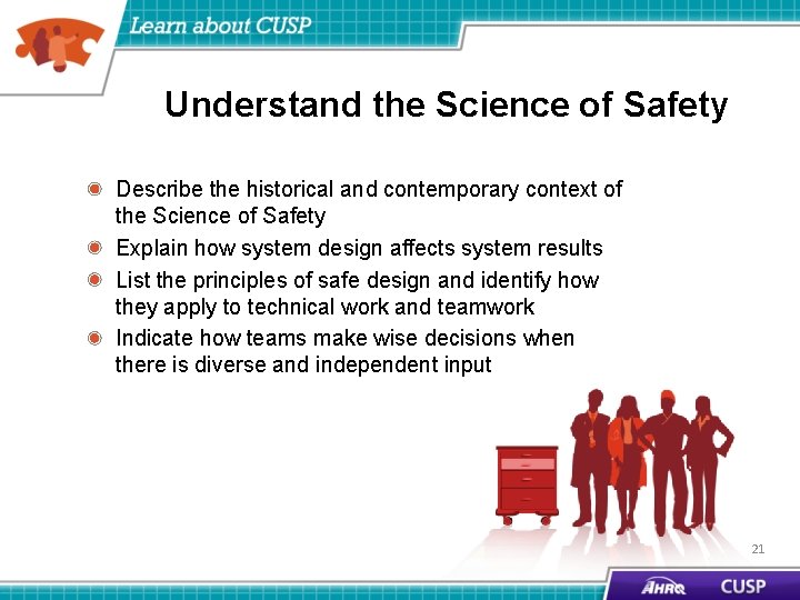 Understand the Science of Safety Describe the historical and contemporary context of the Science