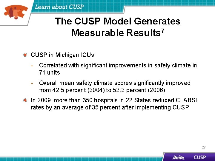 The CUSP Model Generates Measurable Results 7 CUSP in Michigan ICUs - Correlated with