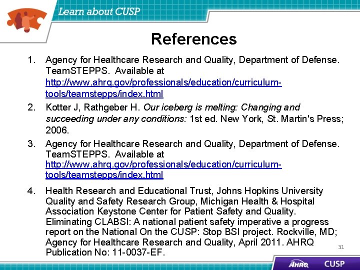 References 1. 2. 3. 4. Agency for Healthcare Research and Quality, Department of Defense.