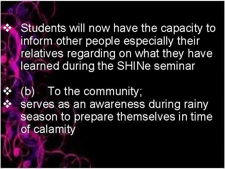 v Students will now have the capacity to inform other people especially their relatives