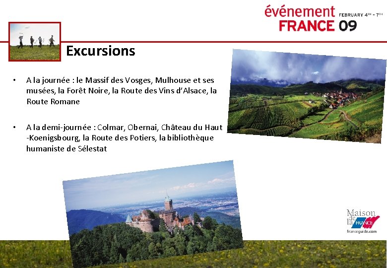 Excursions • A la journée : le Massif des Vosges, Mulhouse et ses musées,