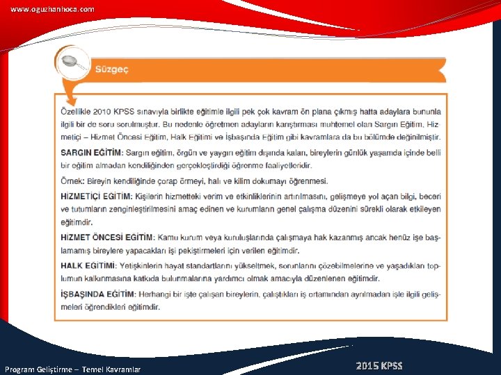 www. oguzhanhoca. com Program Geliştirme – Temel Kavramlar 2015 KPSS 