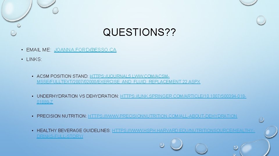 QUESTIONS? ? • EMAIL ME: JOANNA. FORD@ESSO. CA • LINKS: • ACSM POSITION STAND: