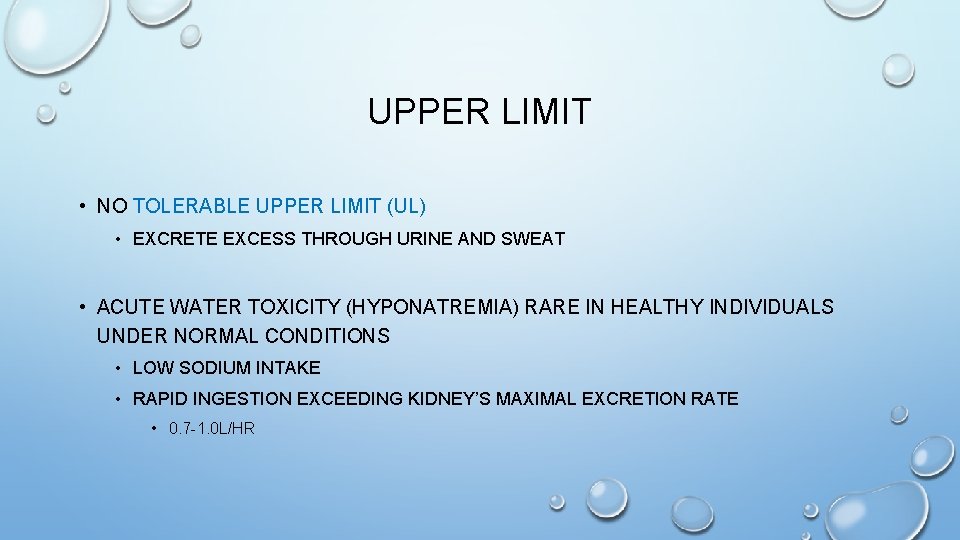 UPPER LIMIT • NO TOLERABLE UPPER LIMIT (UL) • EXCRETE EXCESS THROUGH URINE AND