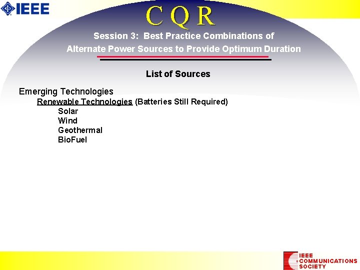 CQR Session 3: Best Practice Combinations of Alternate Power Sources to Provide Optimum Duration