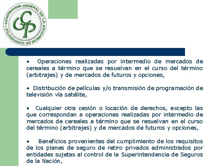  • Operaciones realizadas por intermedio de mercados de cereales a término que se