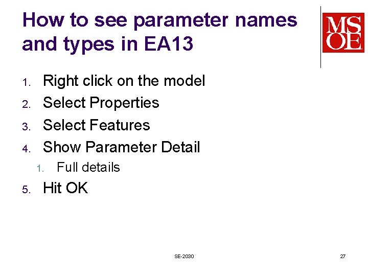 How to see parameter names and types in EA 13 1. 2. 3. 4. How to see parameter names and types in EA 13 1. 2. 3. 4.