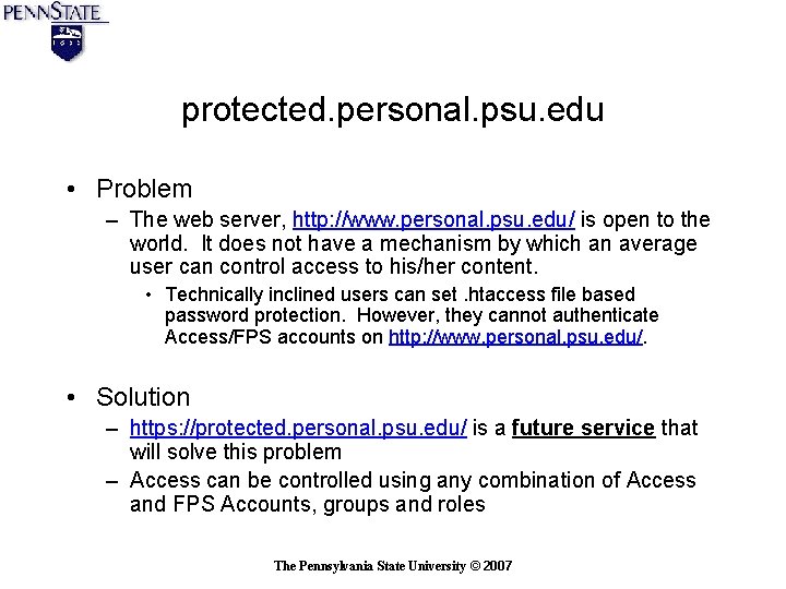 protected. personal. psu. edu • Problem – The web server, http: //www. personal. psu. protected. personal. psu. edu • Problem – The web server, http: //www. personal. psu.