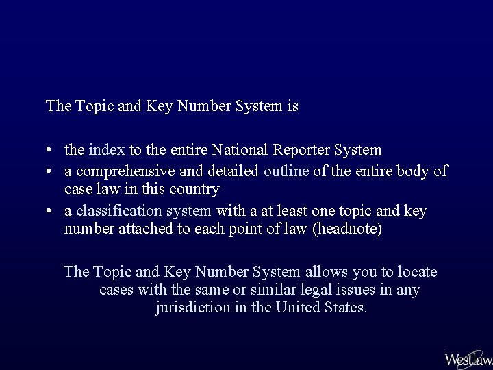 The Topic and Key Number System is • the index to the entire National