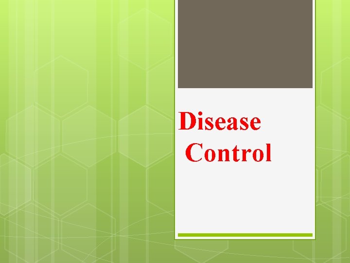 Disease Control 