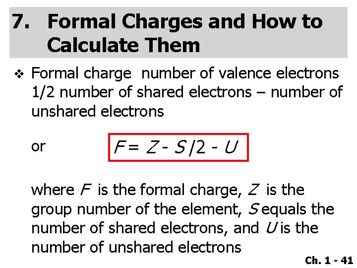 7. Formal Charges and How to Calculate Them v Formal charge number of valence