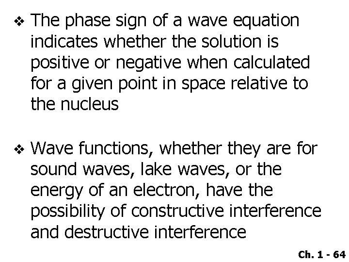 v The phase sign of a wave equation indicates whether the solution is positive
