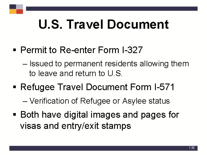 U. S. Travel Document § Permit to Re-enter Form I-327 – Issued to permanent
