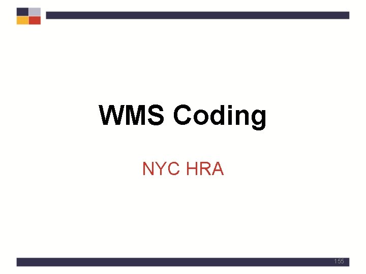 WMS Coding NYC HRA 155 