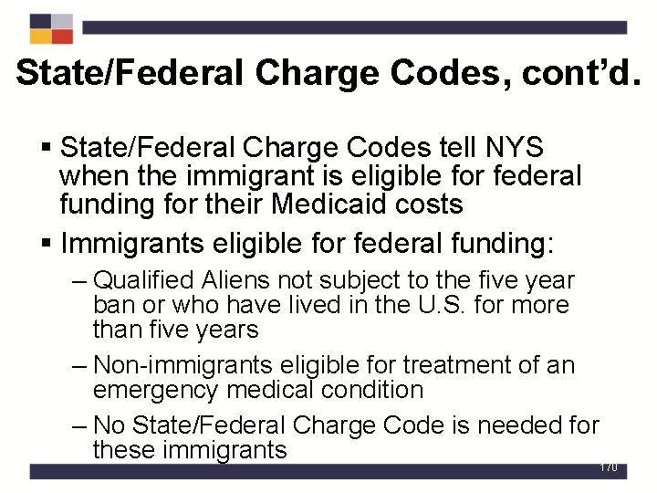 State/Federal Charge Codes, cont’d. § State/Federal Charge Codes tell NYS when the immigrant is