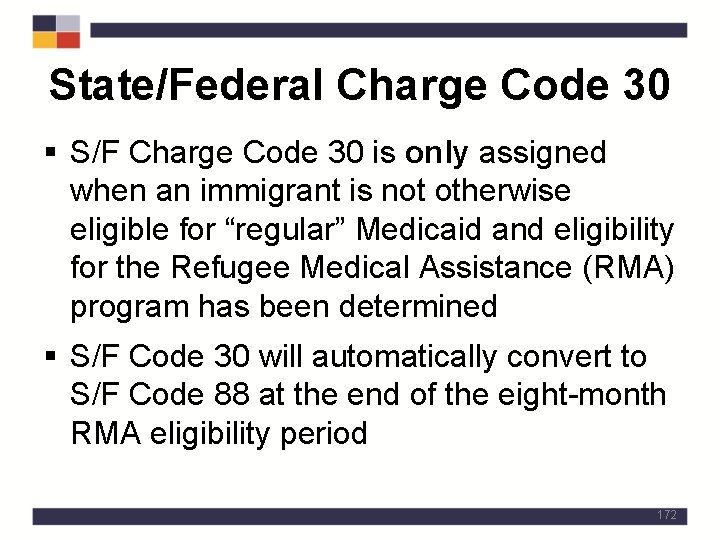 State/Federal Charge Code 30 § S/F Charge Code 30 is only assigned when an