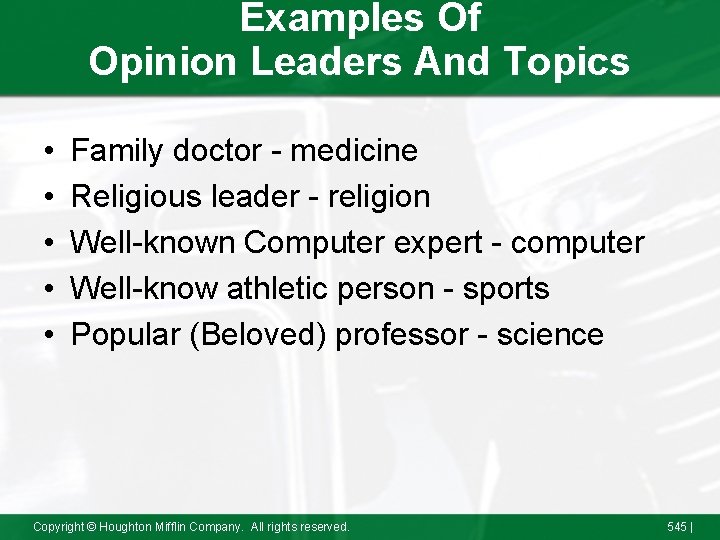 Examples Of Opinion Leaders And Topics • • • Family doctor - medicine Religious