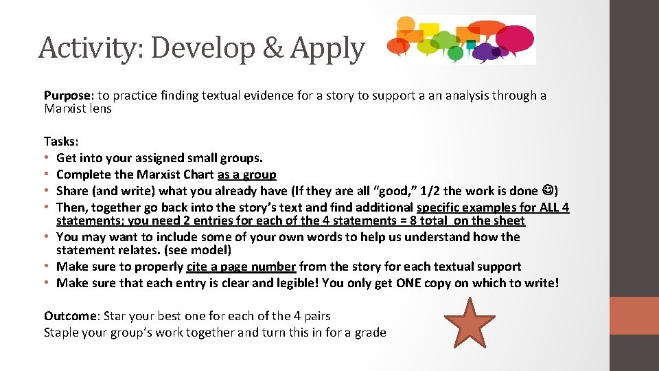 Activity: Develop & Apply Purpose: to practice finding textual evidence for a story to