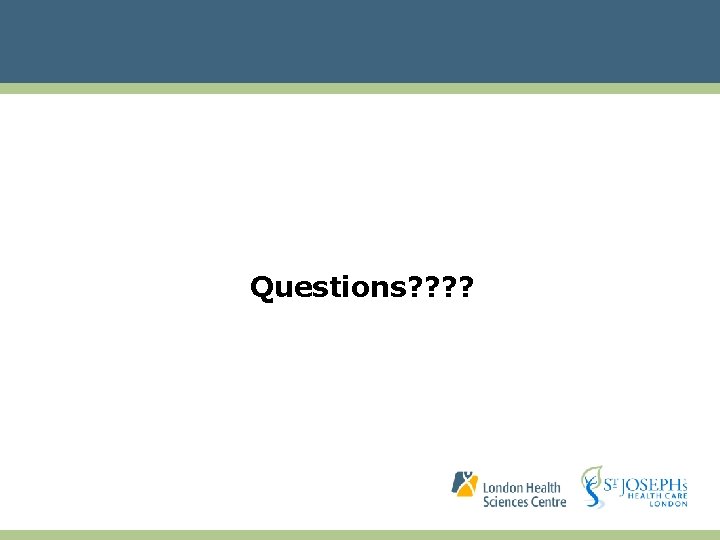 Questions? ? 
