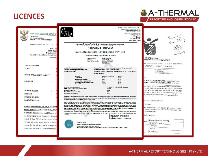LICENCES A-THERMAL RETORT TECHNOLOGIES (PTY) LTD 