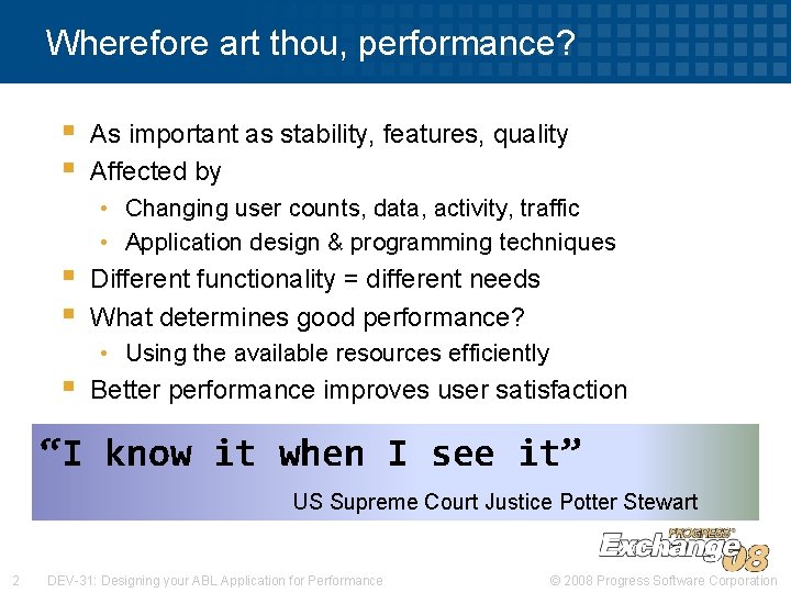 Wherefore art thou, performance? § § As important as stability, features, quality Affected by