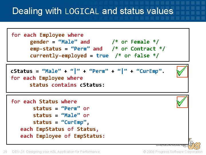 Dealing with LOGICAL and status values for each Employee where gender = “Male” and