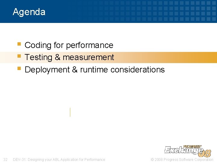 Agenda § Coding for performance § Testing & measurement § Deployment & runtime considerations