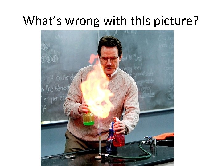 What’s wrong with this picture? 