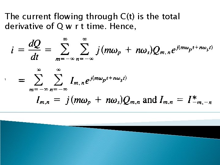 The current flowing through C(t) is the total derivative of Q w r t