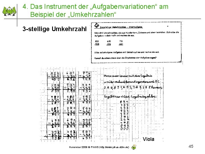 4. Das Instrument der „Aufgabenvariationen“ am Beispiel der „Umkehrzahlen“ 3 -stellige Umkehrzahl Viola November