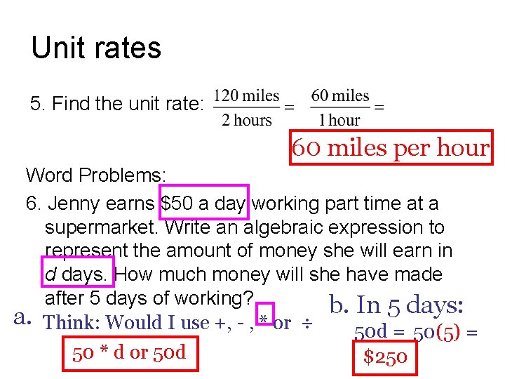 Unit rates 5. Find the unit rate: 60 miles per hour Word Problems: 6.