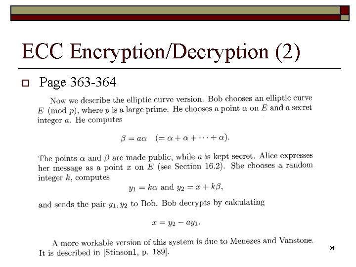 ECC Encryption/Decryption (2) o Page 363 -364 31 